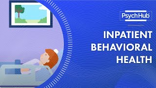 Inpatient Behavioral Health [upl. by Inus497]