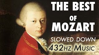 The Best Of Mozart  Slowed Down  432Hz  45 Hours [upl. by Hna]