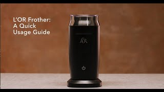 LOR Milk Frother A Quick Usage Guide [upl. by Vergos]