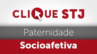 Clique STJ  Paternidade Socioafetiva 05102018 [upl. by Chadwick821]