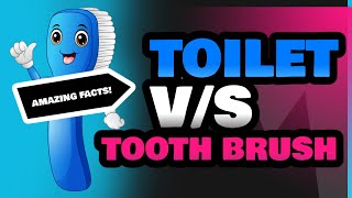 Toilet and Tooth Brush [upl. by Aruat]