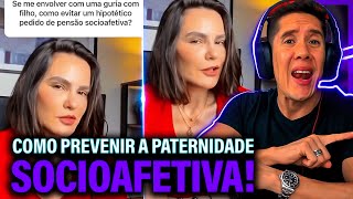 Como Se Prevenir Da Paternidade Socioafetiva E Pensão Socioafetiva [upl. by Hefter52]